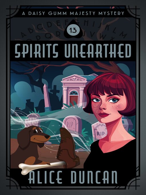 Title details for Spirits Unearthed by Alice Duncan - Available